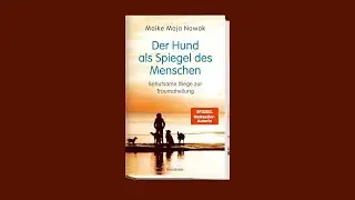 Maike Maja Novak – Der Hund als Spiegel des Menschen | Mosaik Verlag