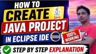 How to Create a Java Project in Eclipse IDE | Complete Beginner Tutorial