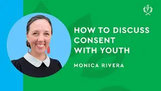 How to Discuss Consent with Youth