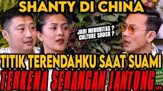 MINORITAS, CULTURE SHOCK, TERROR⁉️SUKA & DUKA PASANGAN LINTAS NEGARA (SHANTY DI CHINA) -Curhat Bang