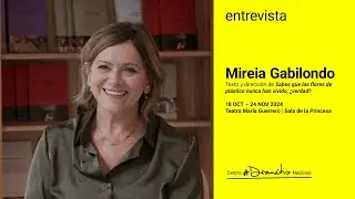 Entrevista a Mireia Gabilondo, autora del texto y directora de 