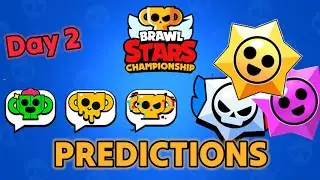 Brawl Stars Championship - Day 2 - Predictions