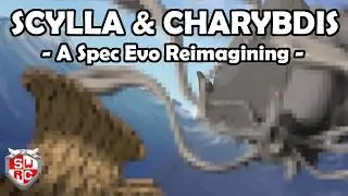 SCYLLA and CHARYBDIS - A Spec Evo Reimagining!
