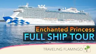 Full Ship tour - Enchanted Princess Cruise Ship