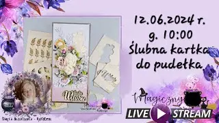 Warstwowa kartka ślubna- zapis liva dla @magicznykociolek