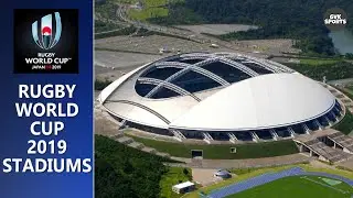 Rugby World Cup Japan 2019 Stadiums !