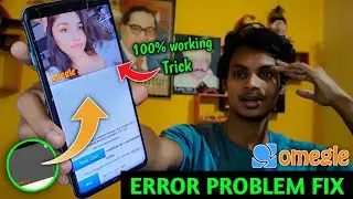 Omegle technical error problem in mobile  | How to fix omegle technical error