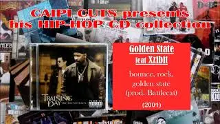 Golden State feat Xzibit - bounce, rock, golden state (2001)