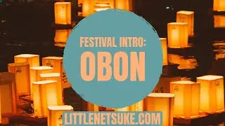 Obon Festival: What is it?