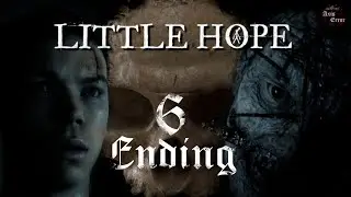LITTLE HOPE - PART 6 + ENDING - Full Game [ PC Ultra 4k ] - Walktrough I Gameplay I No Commentary