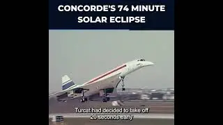 CONCORDE 'S 74 MINUTES SOLAR ECLIPSE