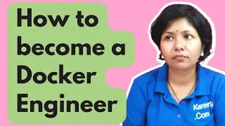 Docker Career | What is Docker? Jobs in Docker? | How to become a Docker Engineer