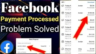Facebook Payment Processed But Not Paid Problem Solved 😍| Facebook Earning