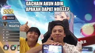 GACHA 100X DI AKUN ADIK APAKAH DAPAT NOELLE? - Black Clover Mobile