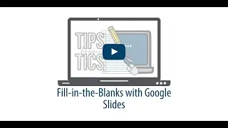 Fill-in-the-Blanks with Google Slides