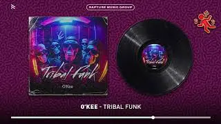 O'Kee - Tribal Funk (Official Audio)