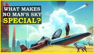 No Man's Sky: Is It Worth Playing? Why is No Mans Sky Special?