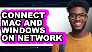 How to Connect Mac and Windows on Network (2025 - ONLY WAY)