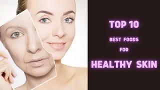 Top 10 Best Food for Healthy Skin | Health Tips | Sky world