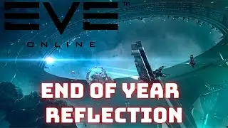 Eve Online - End of Year reflection 2021