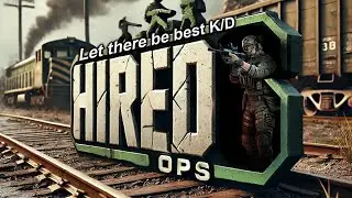 LET THERE BE POSITIVE K/D FOREVERRRRR (ECHO, Echo, echo, ...) Hired Ops