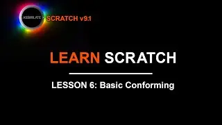 Learn Scratch - Lesson 6 - Basic Conforming