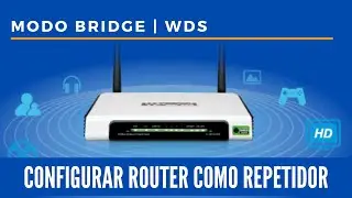 Configure WiFi ROUTER as REPEATER | BRIDGE mode - WDS