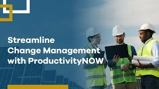 Streamline Change Management with ProductivityNOW