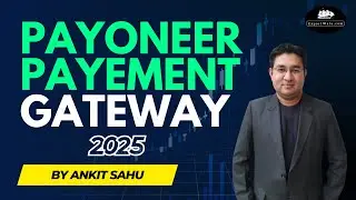 Payoneer Payment Gateway 2025 | Hindi | Ankit Sahu | Exportwala |