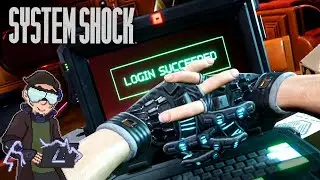 Break out the Cyber Gloves | System Shock Remake Gameplay [#1]