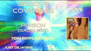 Groove Coverage - Poison (Radio Edit)