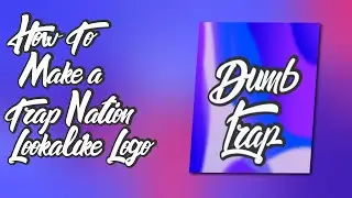 How To Make A Logo Like Trap Nation