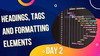 Learn HTML in 12 Days | Headings, Tags and Formatting Elements | Day 2 | Eavesstech (2022)