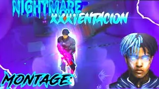 EVERYBODY DIES  IN THEIR NIGHTMARE |MONTAGE FREE FIRE x XXX TENTACION🖤