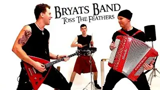 Bryats Band  - Toss The Feathers  (Irish Folk Tune With Balalaika & Accordion)