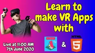 Learn to Create VR Apps with A-Frame and HTML5 || VR BOX  || Makershala