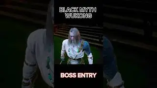 Black Myth wukong BOSS ENTRY