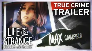 Life is Strange: Double Exposure | Bande-annonce Caledon True Crime