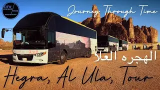 Hegra Tour; Journey Through Time