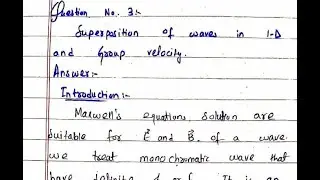 Superposition of waves in one dimension (Group velocity). Electrodynamics