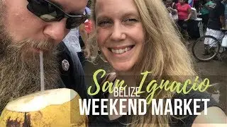 SAN IGNACIO's WEEKEND MARKET, YUM... Breakfast!  | Traveling BELIZE | AT HOME ON THE GO