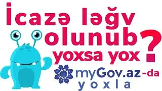 my.gov.az icaze legv olunub nece yoxlamaq olar