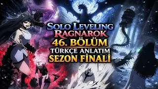 Solo Leveling Ragnarok Episode 46 Season Finale Turkish Commentary 