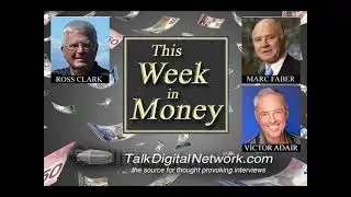 Ross Clark: Markets USD CAD. Marc Faber: Boom or Doom? Victor Adair: Markets China USD CAD. AMY.V