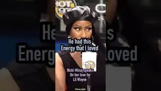 Nicki Minaj admits she has a crush for lil Wayne 💘🥵
