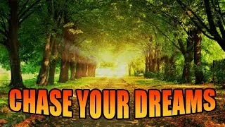 you have to pursue your dreams! here's why