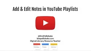 Add & Edit Notes in YouTube Playlists