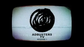 Adbusters - WTF is this?