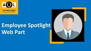 AQL's SharePoint Intranet Employee Spotlight Web Part