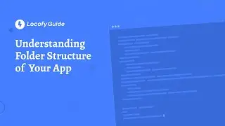 Locofy.ai | Understanding the Folder Structure of Your Next.js App [Guide]